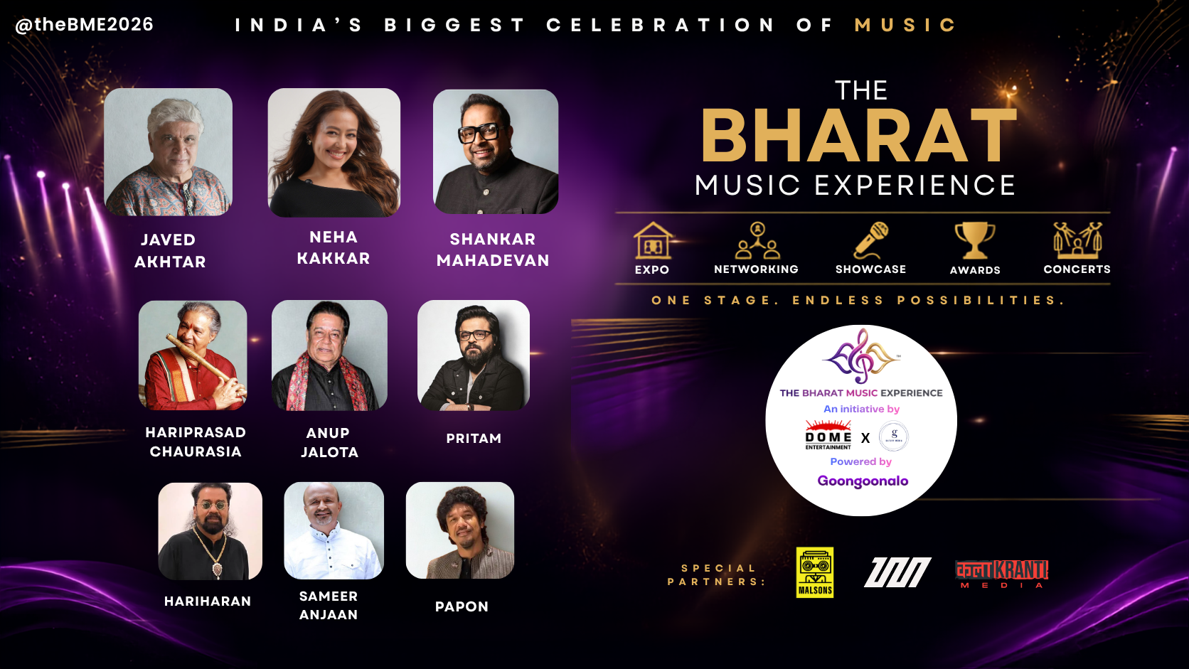 The Bharat Music Experience 2026 - India's Biggest Celebration of Music featuring Javed Akhtar, Neha Kakkar, Shankar Mahadevan, Hariprasad Chaurasia, Anup Jalota, Pritam, Hariharan, Sameer Anjaan, and Papon. An initiative by Dome Entertainment and Gatsvy Media, Powered by Goongoonalo. Special Partners: Rolling Stone India, OOII, and Khatrimaza Media
